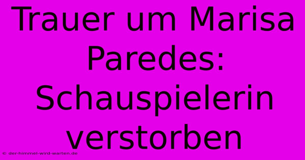 Trauer Um Marisa Paredes: Schauspielerin Verstorben