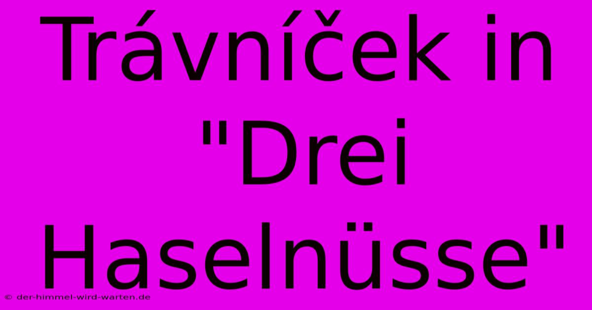 Trávníček In 