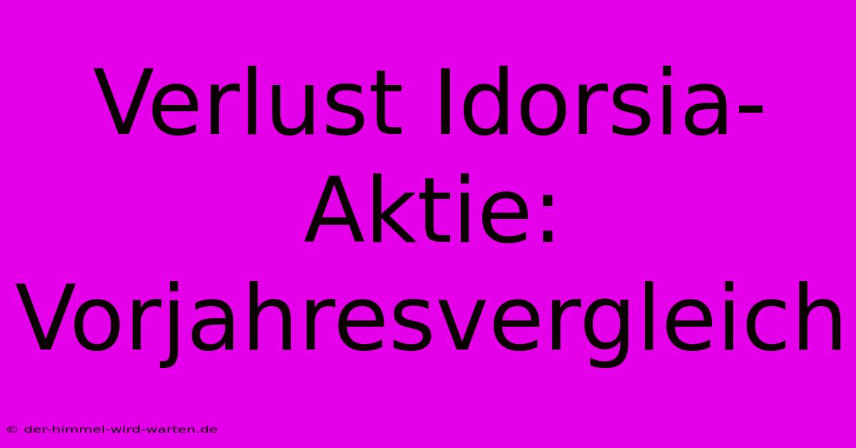 Verlust Idorsia-Aktie: Vorjahresvergleich