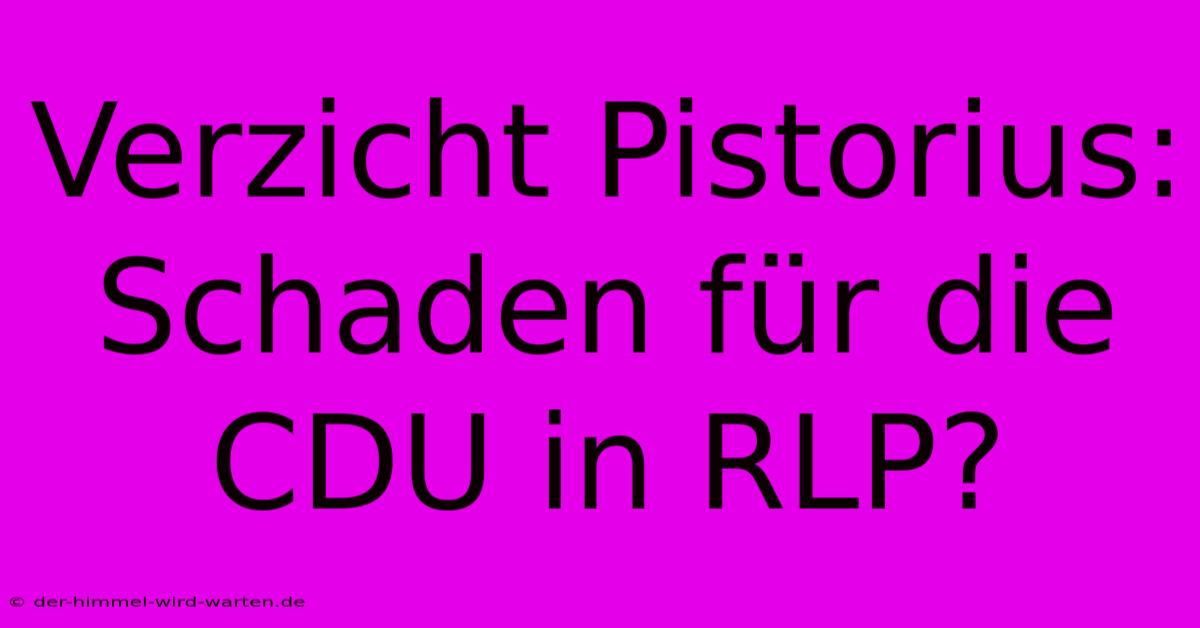 Verzicht Pistorius:  Schaden Für Die CDU In RLP?