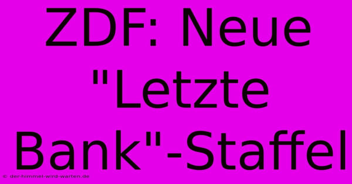 ZDF: Neue 