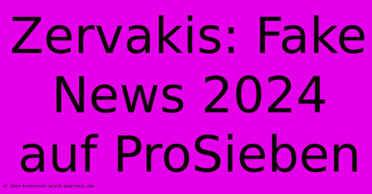 Zervakis: Fake News 2024 Auf ProSieben